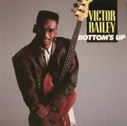 Victor Bailey : Bottom's Up